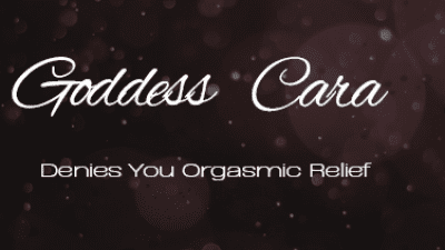Goddess Cara Denies You Orgasm Release