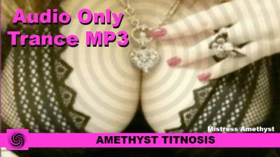 Amethyst Titnosis Breast Addiction Mind Fuck