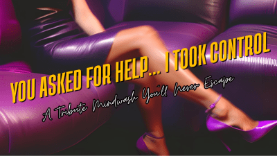 You Asked For Help I Took Control | Findom Corrupt Roleplay Mindfuck By Mistress Amethyst