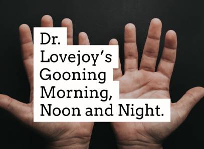 Dr. Lovejoy's Gooning Morning, Noon And Night. Audio Therapy-Fantasy