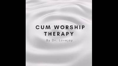 Cum Worship Therapy-Fantasy