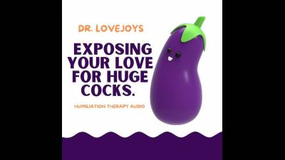 Exposing-Fantasy Your Love For Huge Cocks