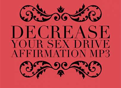 Dr Lovejoys Decrease Your Sex Drive Affirmations Mp3 Erotic Audio