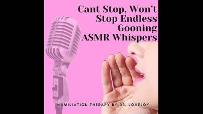 Can't Stop, Won't Stop Endless Gooning ASMR Whispers