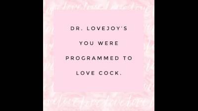 Dr. Lovejoy's You Were Programmed To Love Cock Audio