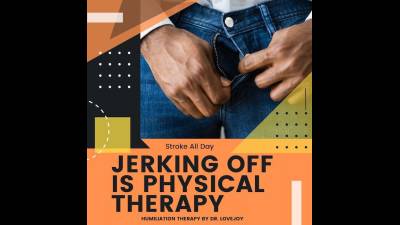 Jerking Off Is Physical Therapy-Fantasy