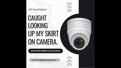 Caught Looking Up My Skirt On Camera JOI Humiliation Blackmail