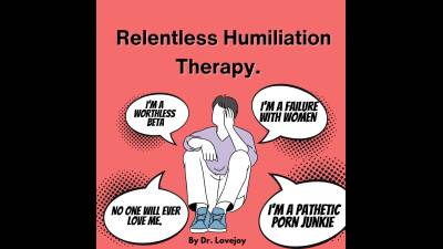 Relentless Humiliation Counseling