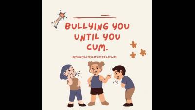 Bullying You Until You Cum W/ Cum Countdown