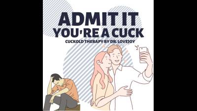 Admit It, You're A Cuck. Cuckold Humiliation