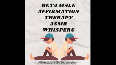 Beta Male Affirmation ASMR Whispers