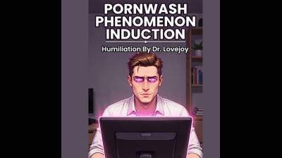 Pornwash Phenomenon Induction