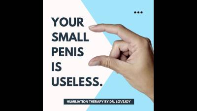 Your Small Penis Is Useless. Humiliation By Dr. Lovejoy