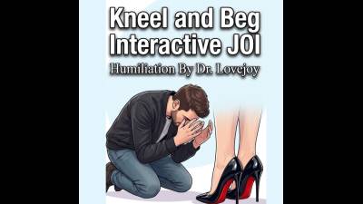 Kneel And Beg Interactive J