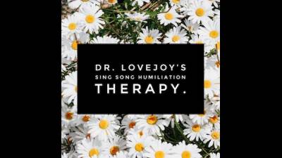 Dr. Lovejoy's Sing Song Masturbation Addict Humiliation