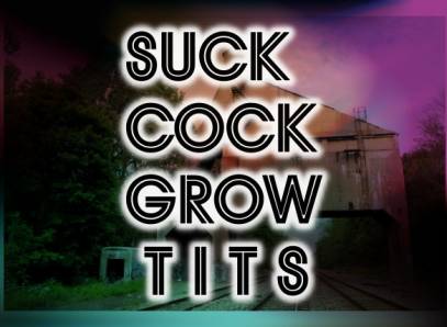 Suck Cock, Grow Tits