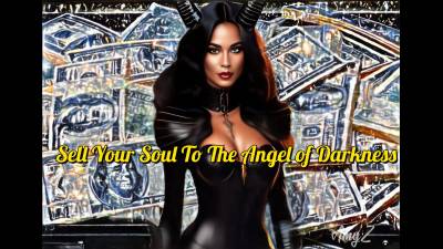 Sell Your Soul To The Angel Of Darkness