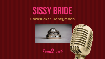 Sissy Bride Cocksucker Honeymoon