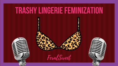 Trashy Lingerie Feminization