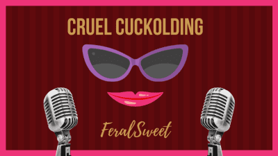 Cruel Cuckolding