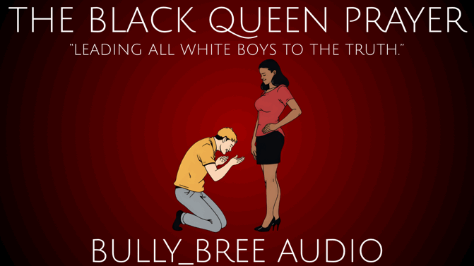 The Black Queen Prayer Audio
