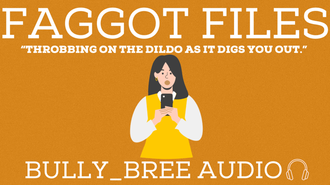 F*Ggot Files Audio