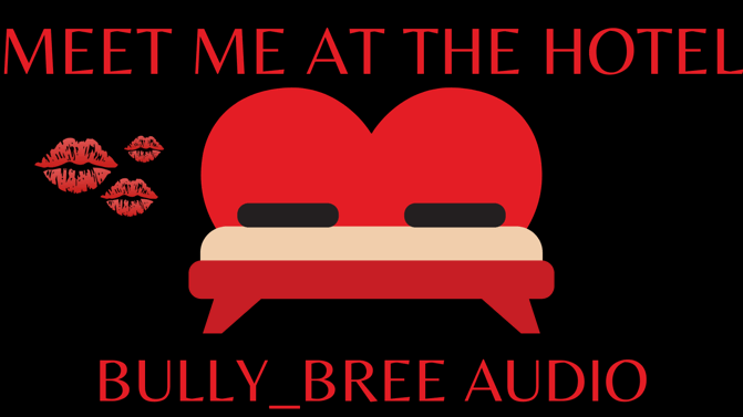 Meet Me At The Hotel Audio