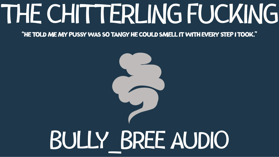 The Chitterling Fucking Audio