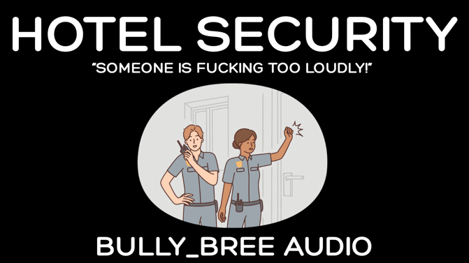 Hotel Security Audio