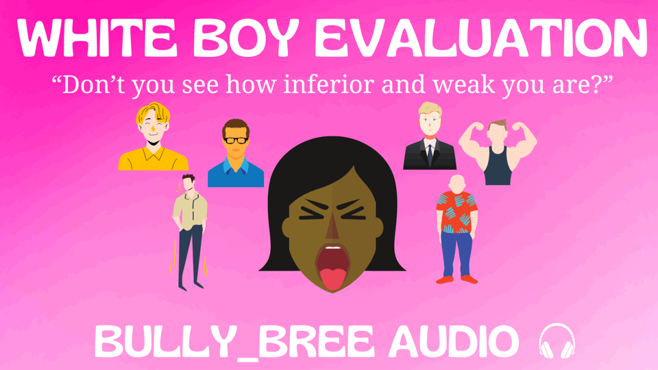 White Boy Evaluation Audio