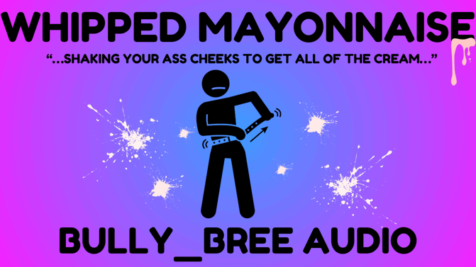 Whipped Mayonnaise Audio