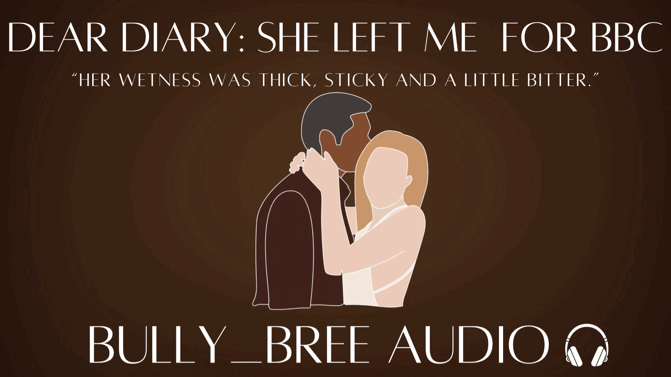Dear Diary: She Left Me For BBC Audio