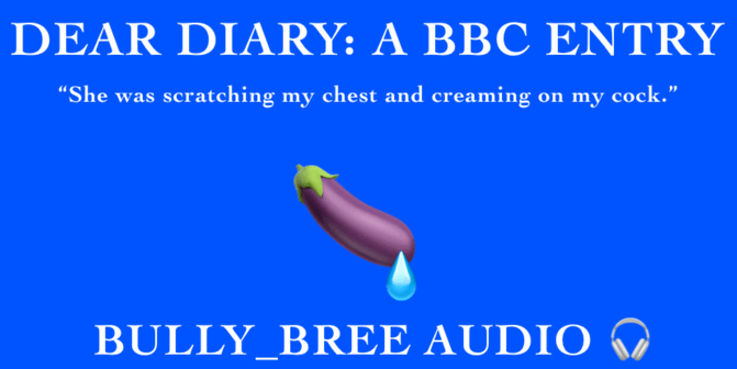 Dear Diary: A BBC Entry Audio