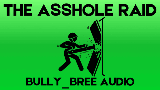The Ass Raid Audio