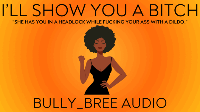 I'll Show You A Bitch Audio