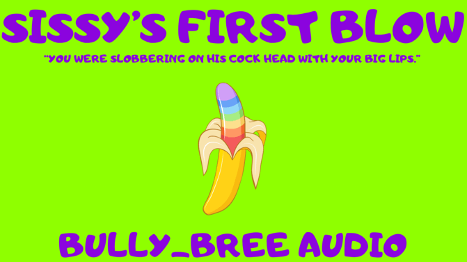 Sissy's First Blow Audio