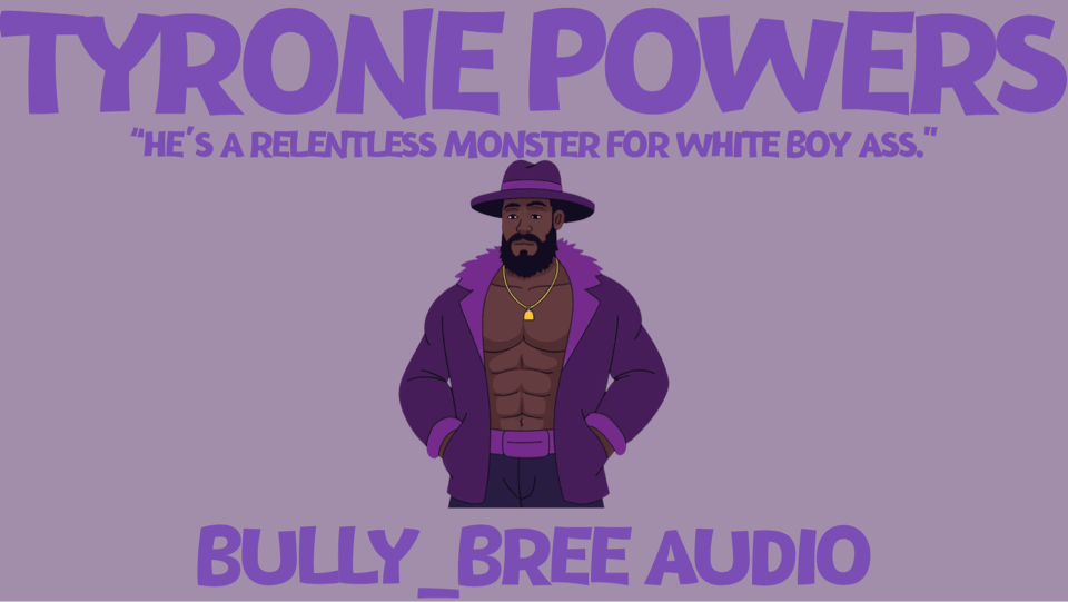 Tyrone Powers (Custom) Audio