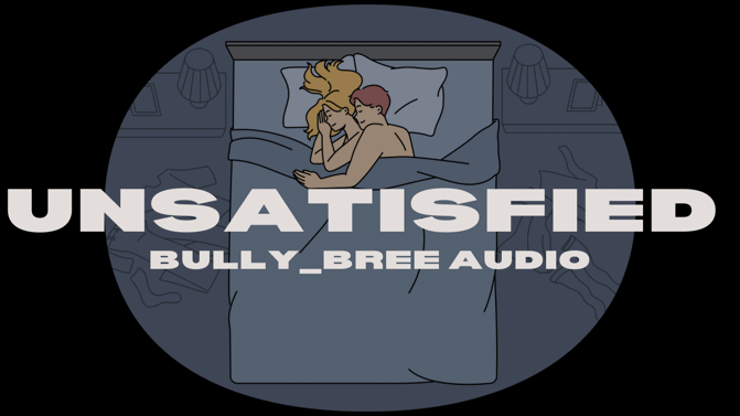 Unsatisfied Audio