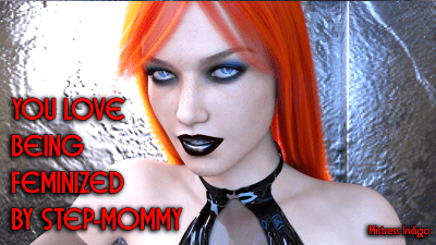You Love Being Feminized By Step-Mommy