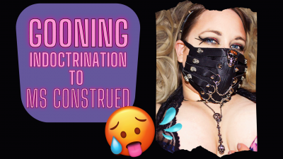 Gooning Indoctrination To Ms Construed