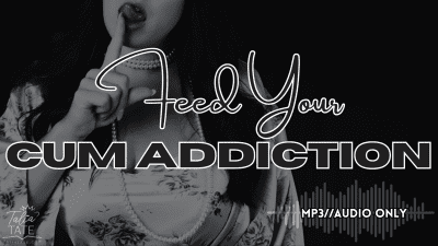 Feed Your Cum Addiction Mp3