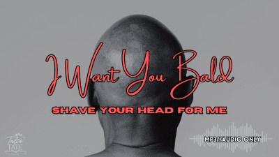 I Want You Bald-Shave Your Head For Me Mp3