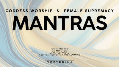Goddess Worship & Female Supremacy Mantras