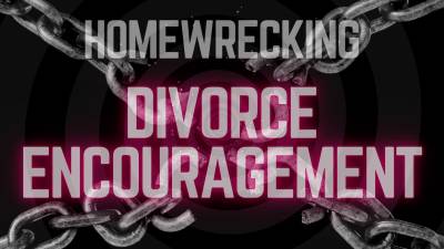 Homewrecking Divorce Encouragement (Mp3)