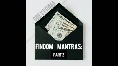 Findom Mantras: Part 2
