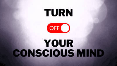 Turn Off Your Conscious Mind (Mp3)