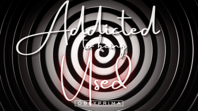 Addicted To Being Used (Mp3)