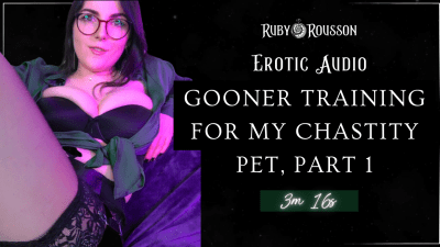 Gooner Training For My Chastity Pet, Part 1