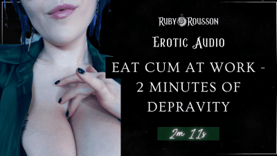 Eat Cum At Work 2 Minutes Of Depravity