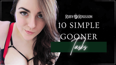 10 Simple Gooner Tasks